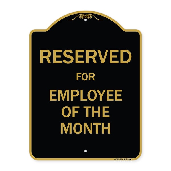 Designer Series-Reserved For Employee Of Month Black & Gold Alum, 24" x 18", BG-1824-9907